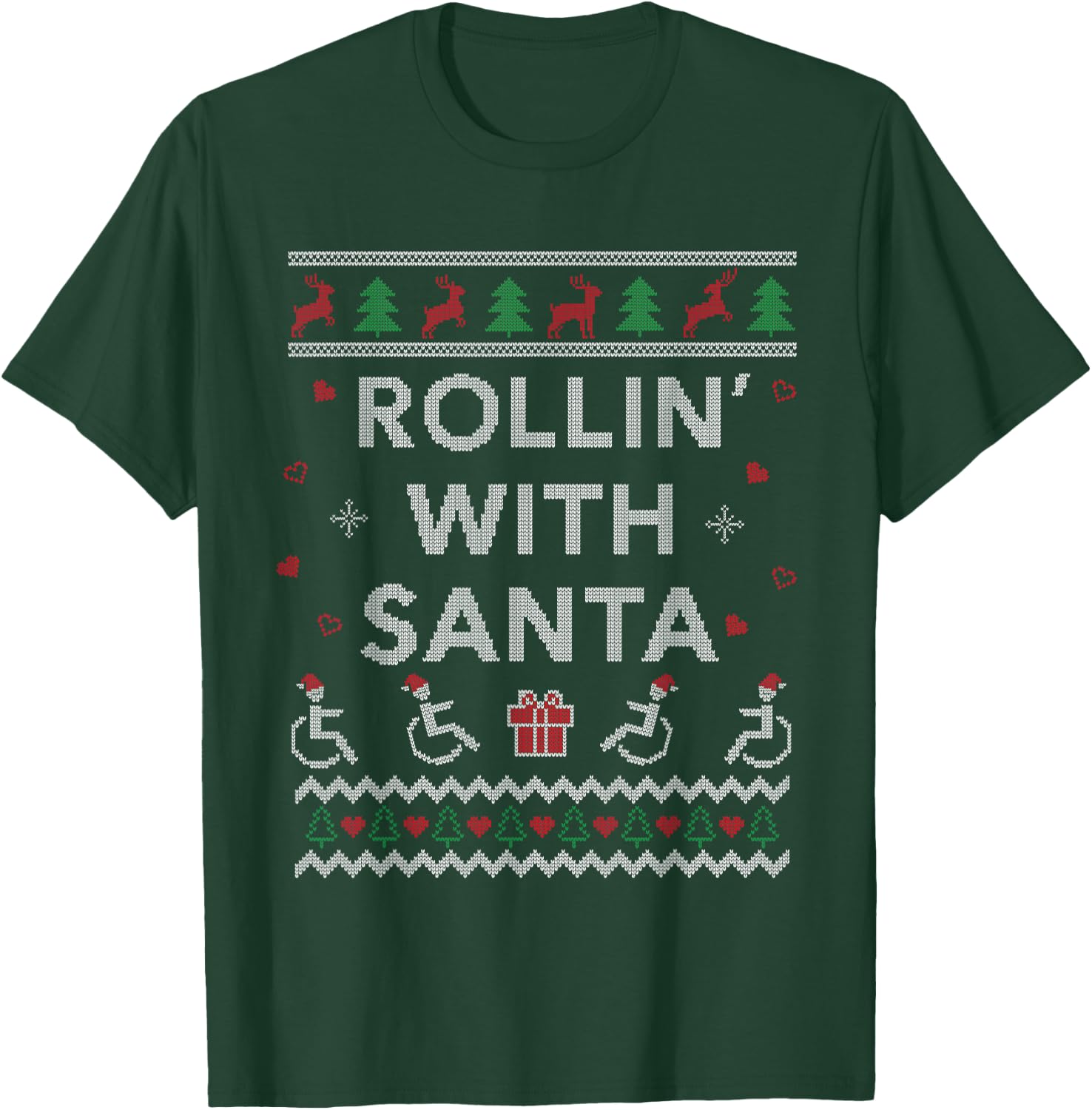 Handicap Wheelchair Design Funny Ugly Christmas T-Shirt - T-Shirt | Forest