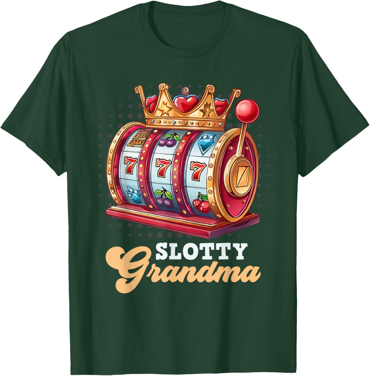Slot Machine Casino Granny SLOTTY GRANDMA Jackpots T-Shirt - T-Shirt | Forest