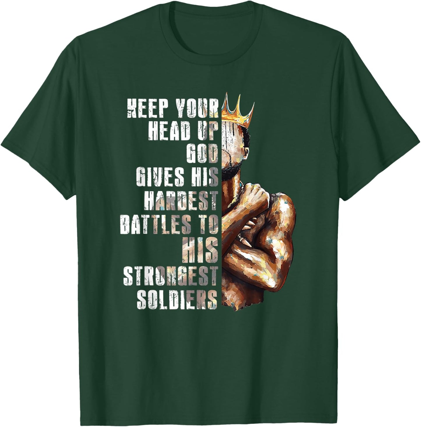 God Gives His Hardest Battles To His Strongest Soldiers T-Shirt - T-Shirt | Forest