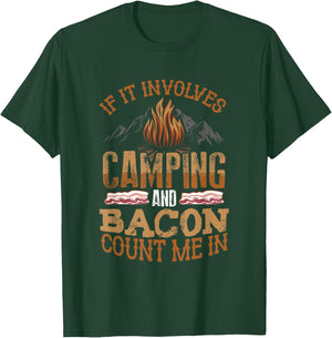 If It Involves Camping And Bacon Count Me In Funny Camping T-Shirt - T-Shirt | Forest