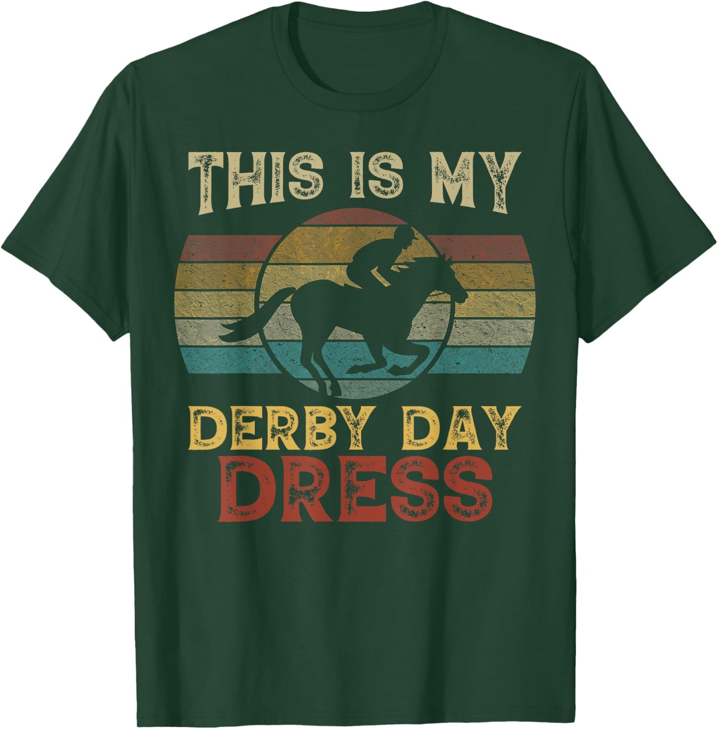This Is My Derby Day Dress Shirt Horse Racing Men Women T-Shirt - T-Shirt | Forest