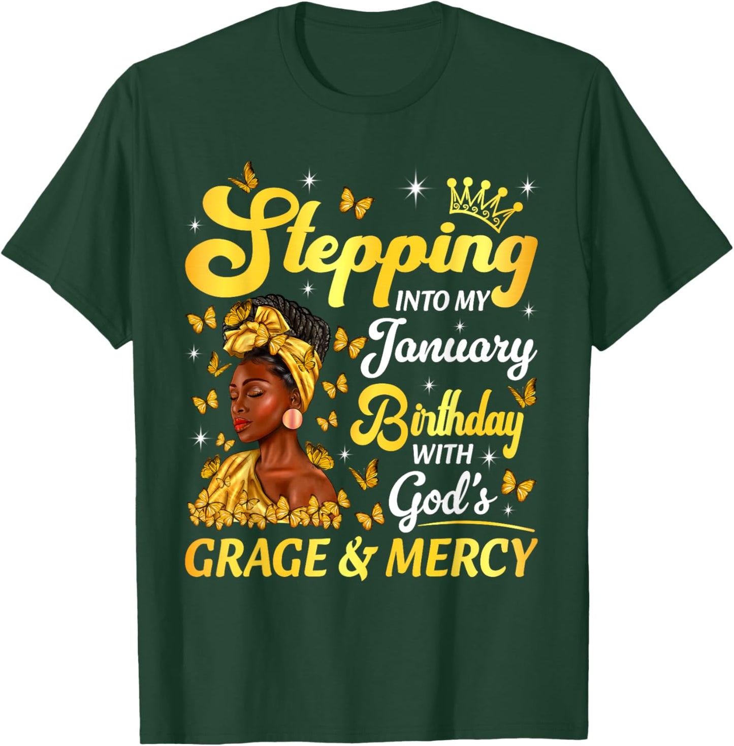 Stepping Into My January Birthday Afro Woman Religious Bday T-Shirt - T-Shirt | Forest