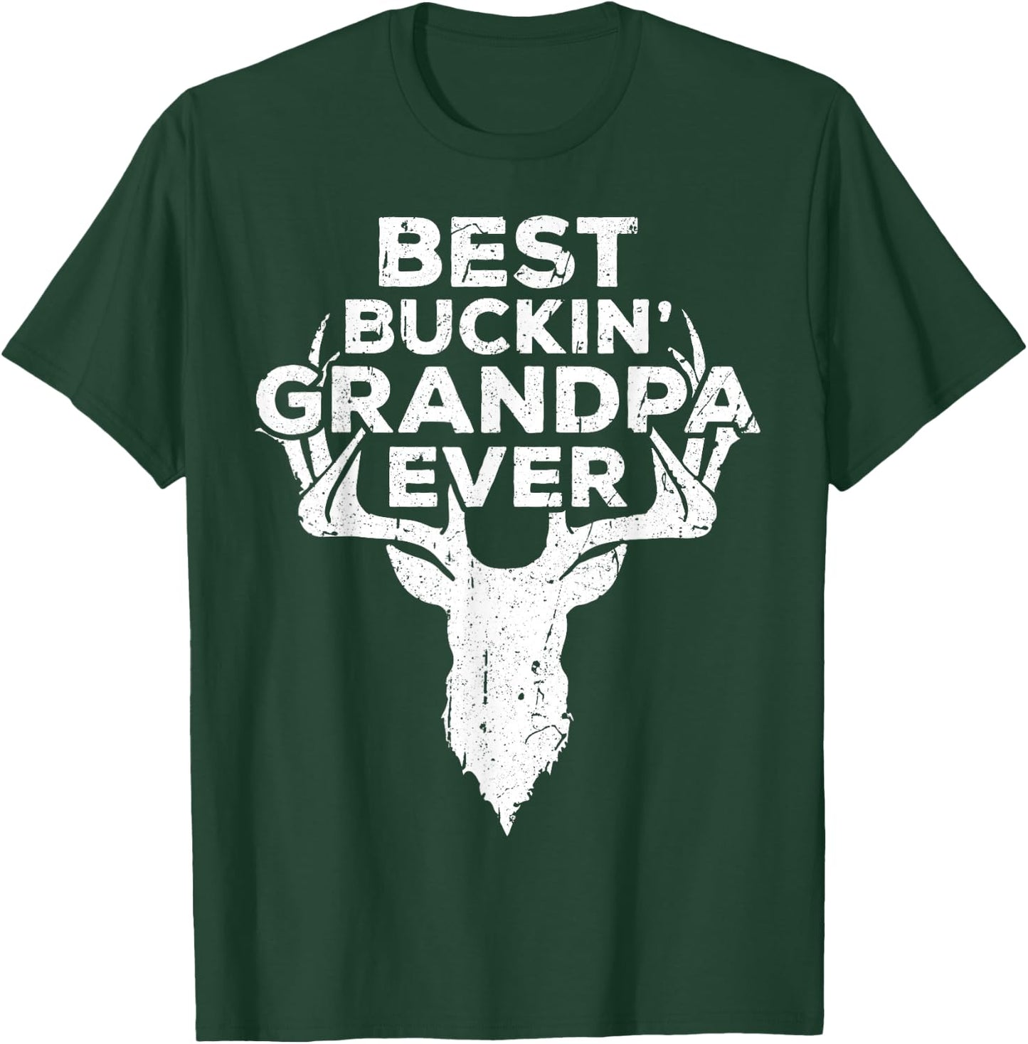 Best Buckin' Grandpa Ever Shirt Men Hunting Fathers Day T-Shirt - T-Shirt | Forest