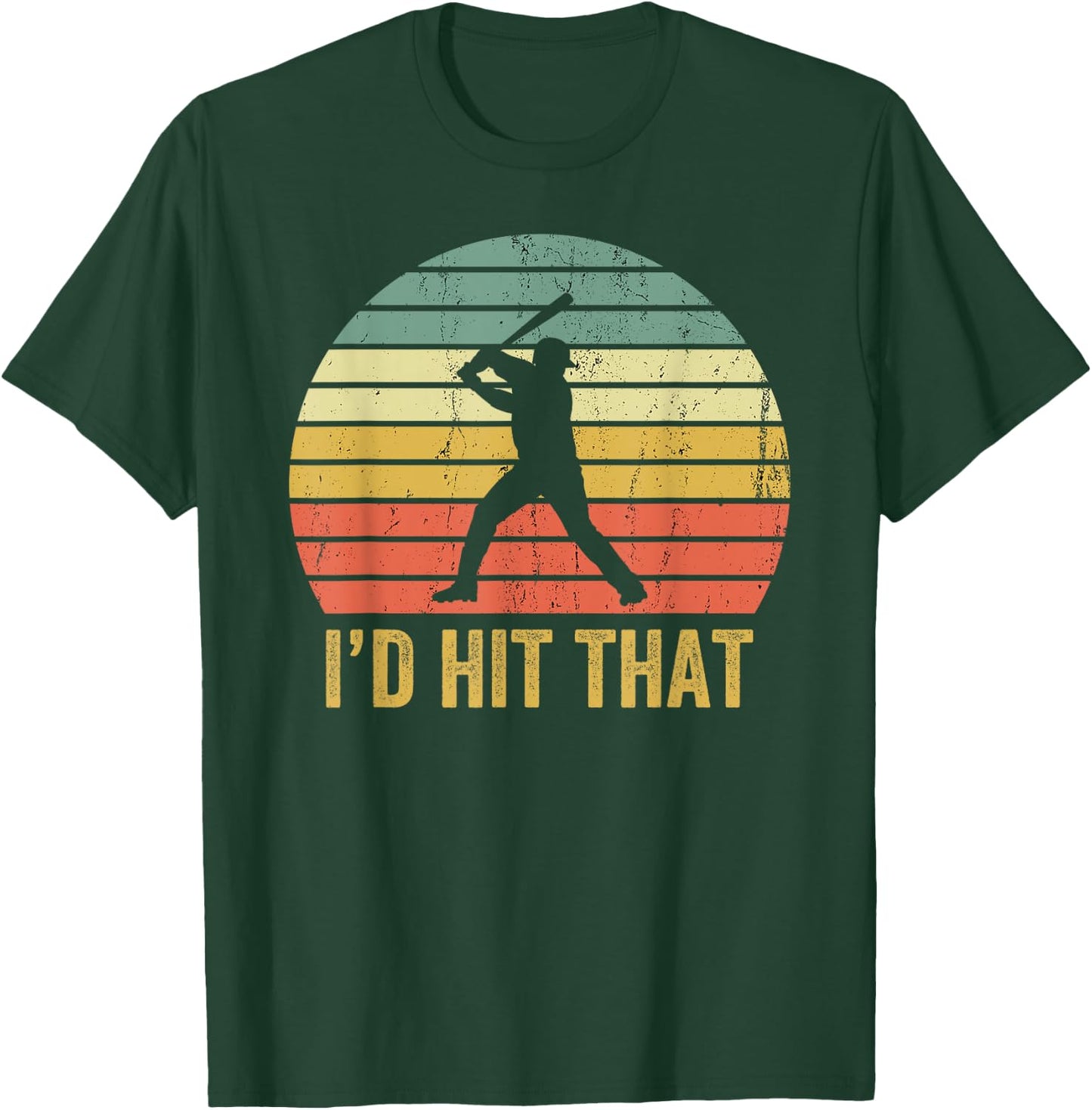 Vintage Baseball Player Funny I'd Hit That Batter Sport T-Shirt - T-Shirt | Forest