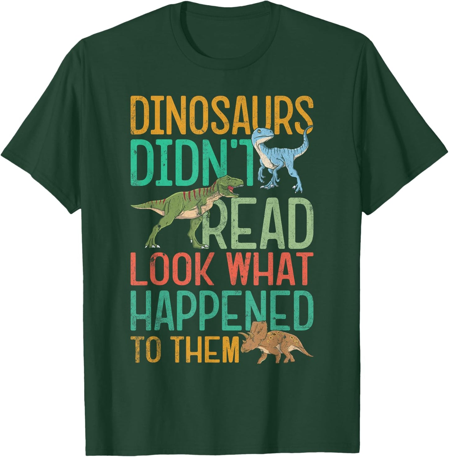 Dinosaurs Didnt Read Funny Book Lover Boys Kids Teacher T-Shirt - T-Shirt | Forest