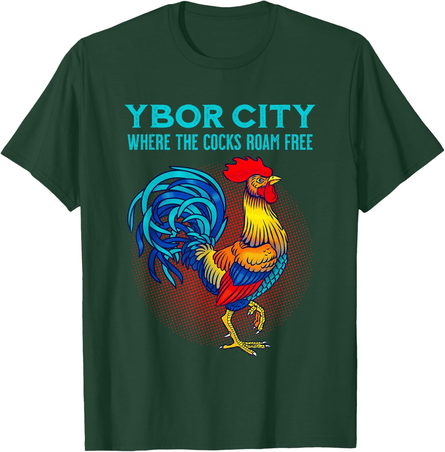 Ybor City Tampa Chicken Where The Cocks Roam Free T-Shirt - T-Shirt | Forest