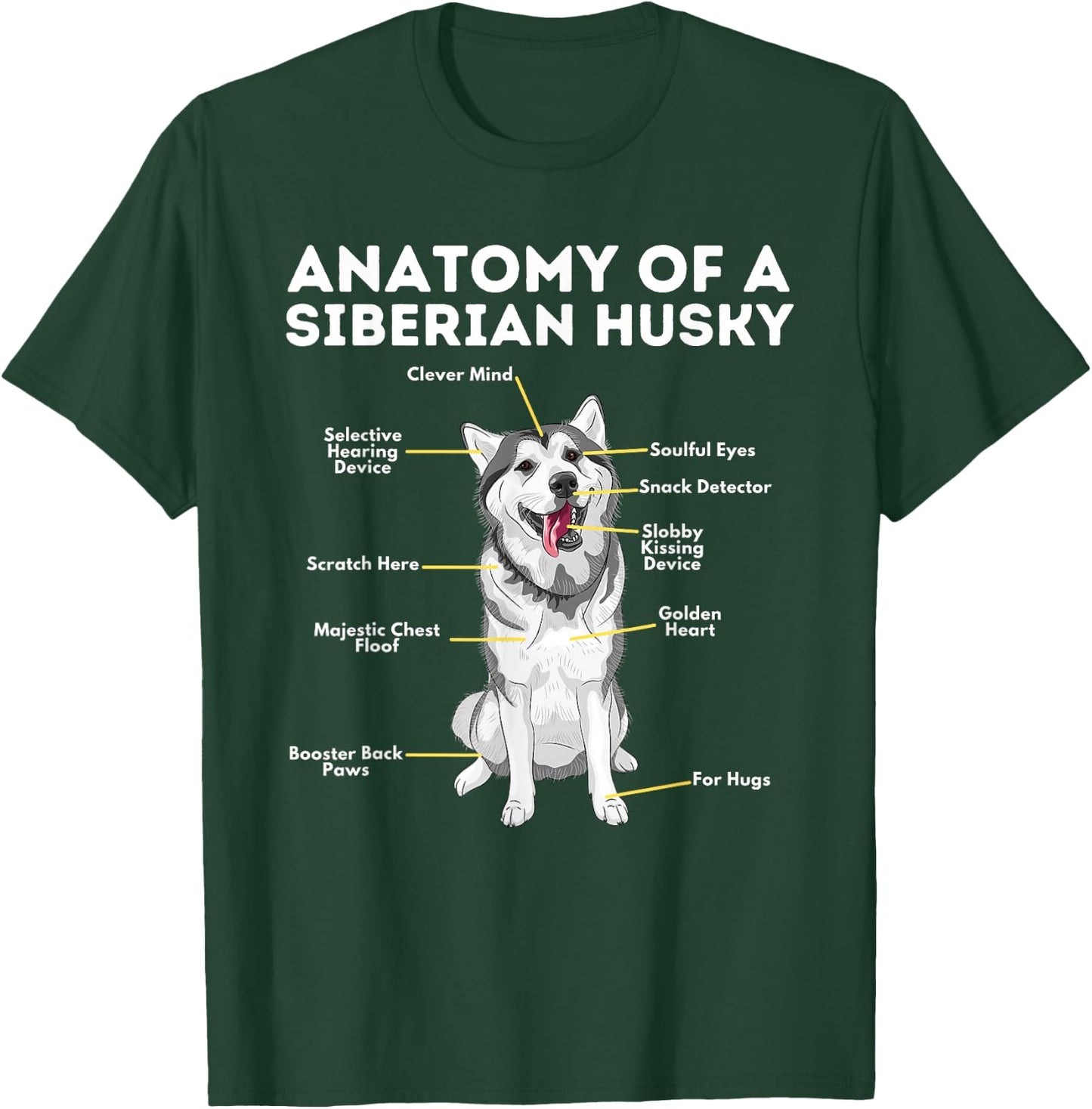 Anatomy of A Siberian Husky - Funny Sibe Owner Dog Lover Women Girls Kids T-Shirt - T-Shirt | Forest