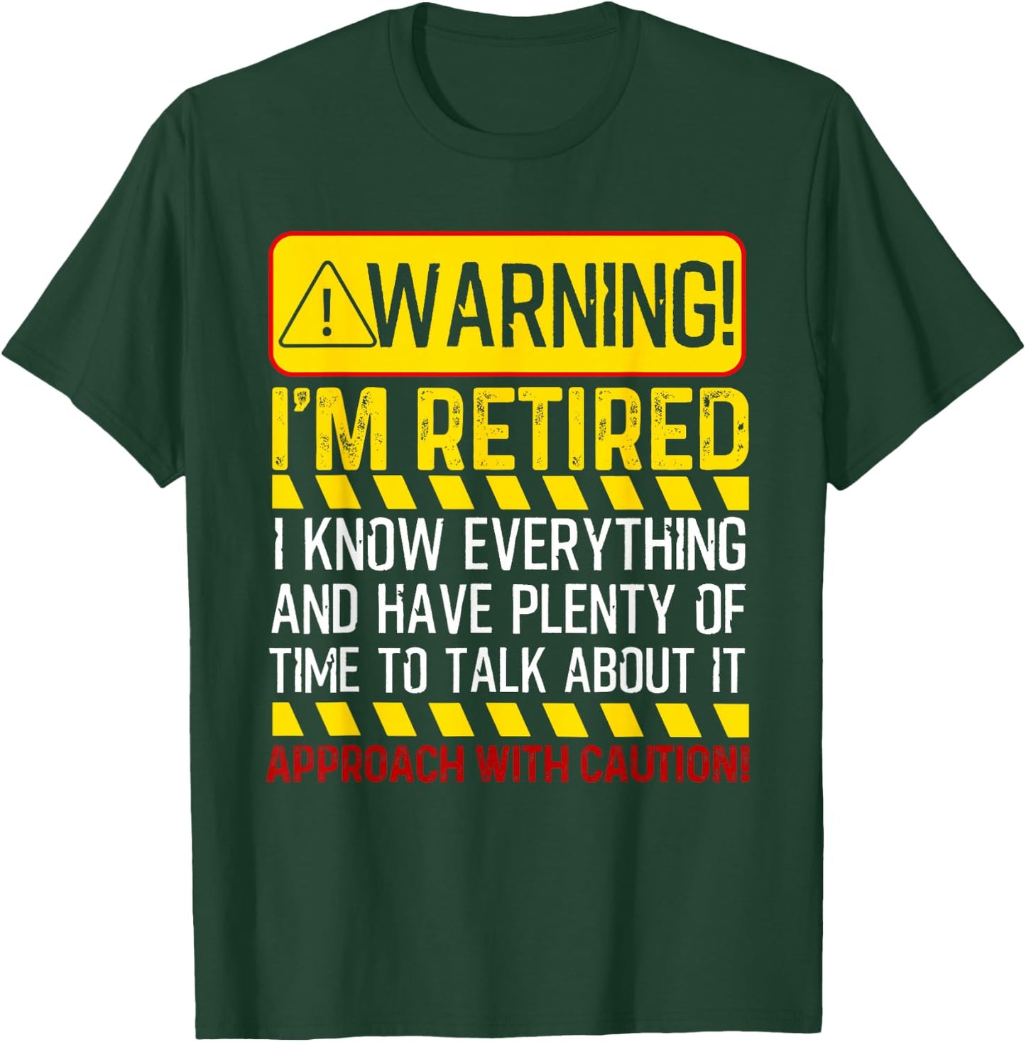 Cute Retiring Employee Humor Quote Lover Designs Funny Retirement Gift Men Women Retiree Warning I'm Retired T-Shirt - T-Shirt | Forest