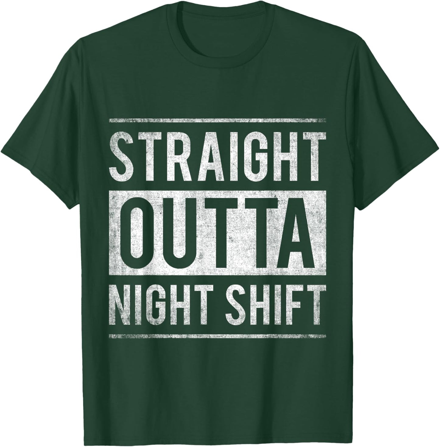 Straight Outta Night Shift Nurse T-Shirt - T-Shirt | Forest