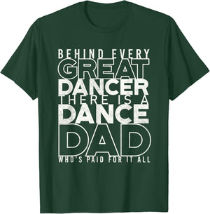 Funny Dance Dad Shirt Proud Dancer Dancing Proud Father Men T-Shirt - T-Shirt | Forest