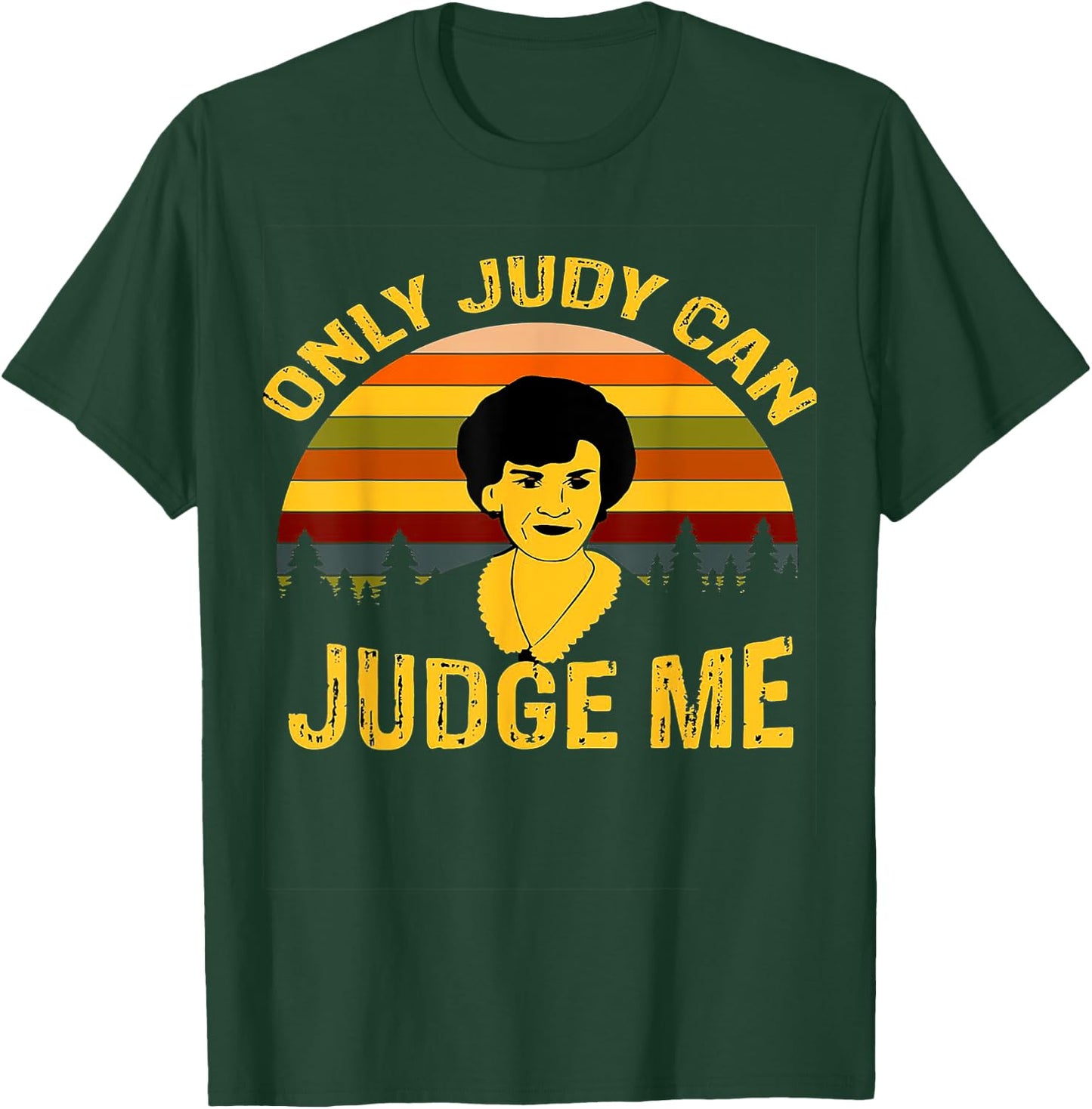 Only Judy can judge me Vintage T-Shirt - T-Shirt | Forest