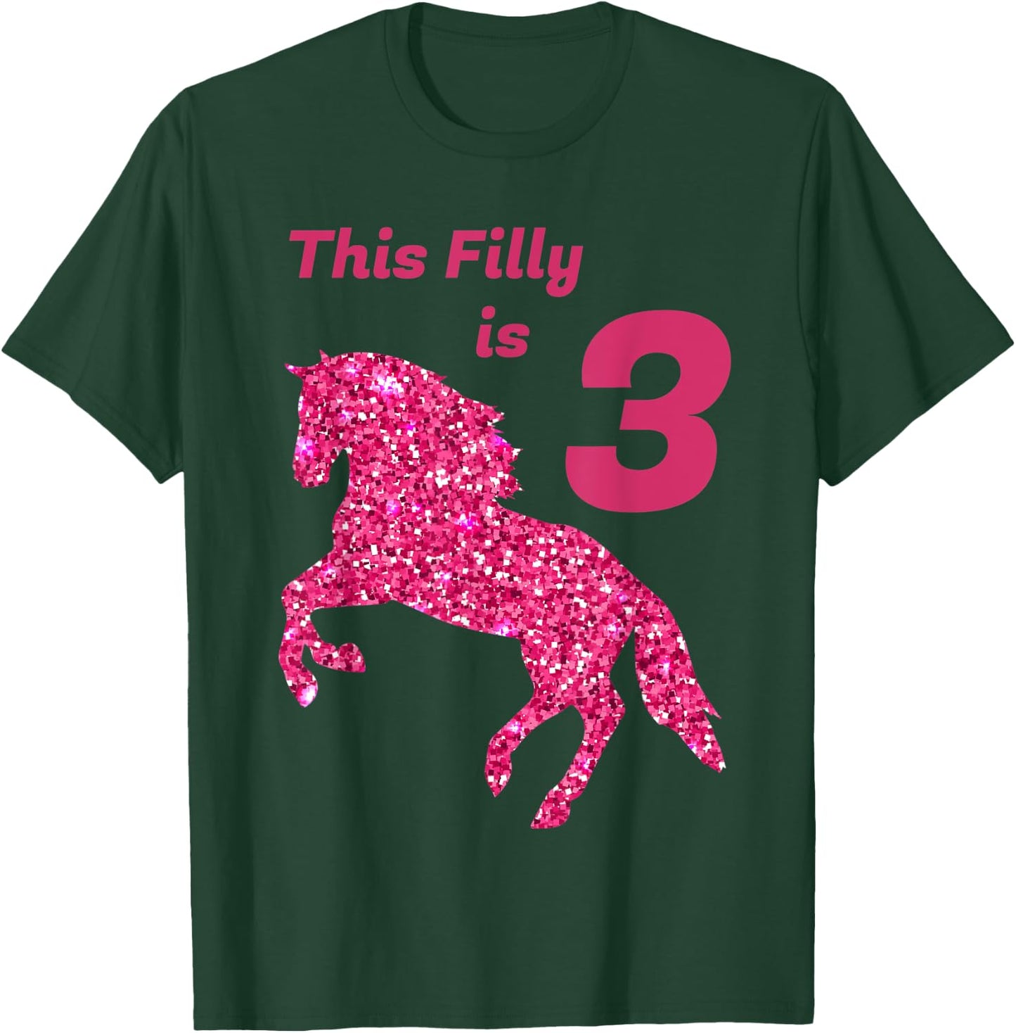 This Filly Is 3 year old | 3rd Birthday Female Horses Gift T-Shirt - T-Shirt | Forest