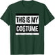 Retro This Is My Costume Shirt Men Women Kids For Halloween T-Shirt - T-Shirt | Forest