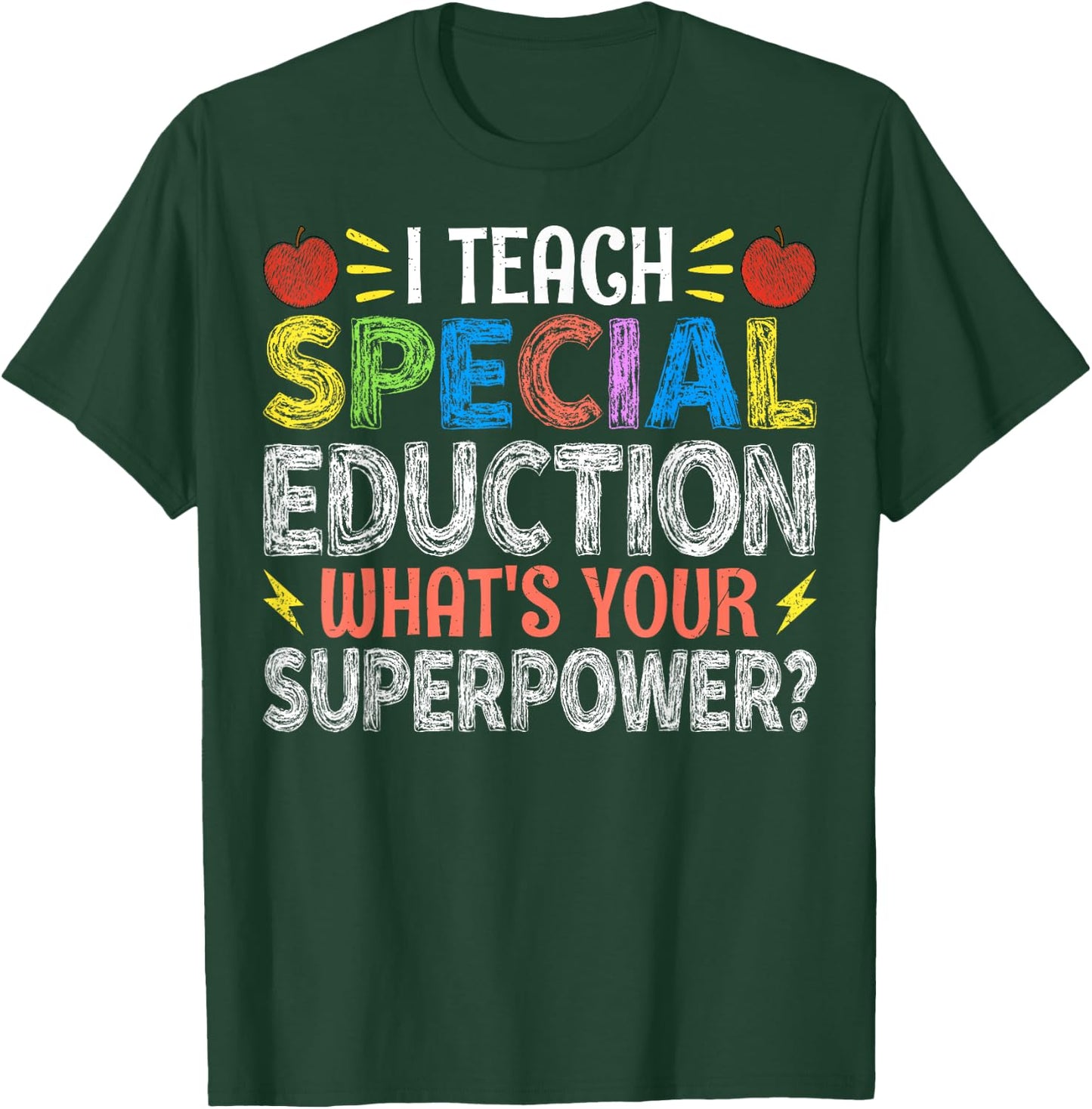 I Teach Special Education - SPED Special Education Teacher Women T-Shirt - T-Shirt | Forest