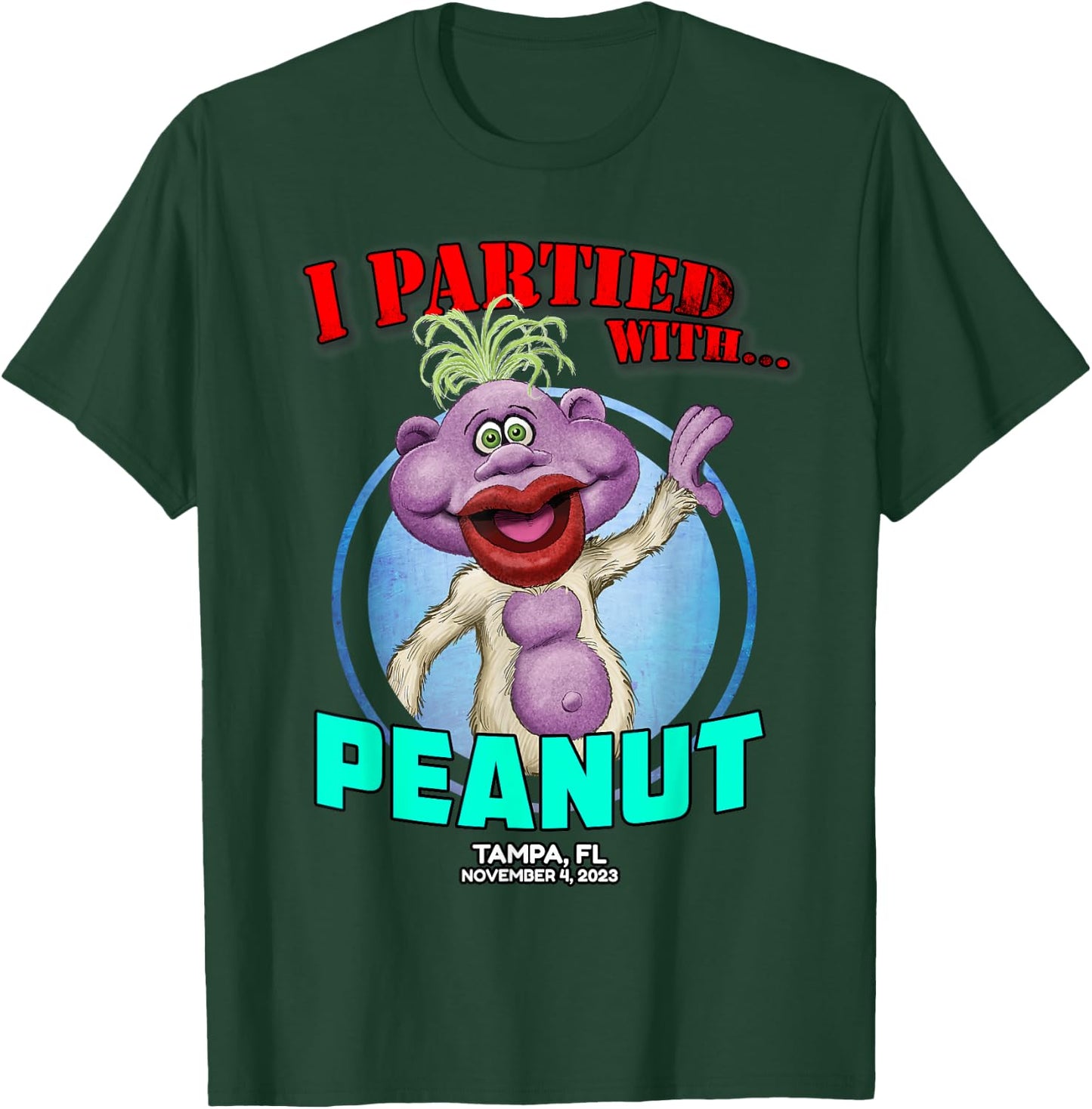 Peanut Tampa, FL (2023) T-Shirt - T-Shirt | Forest