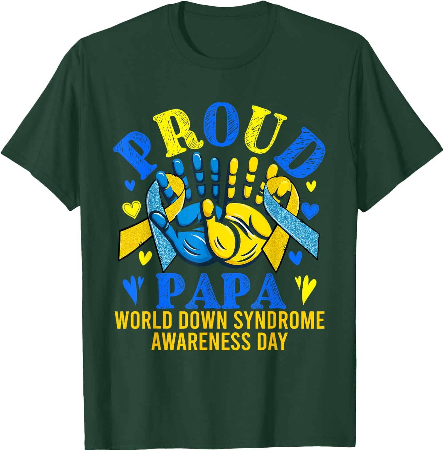 Papa Costume World Down Syndrome Awareness Day Proud Family T-Shirt - T-Shirt | Forest