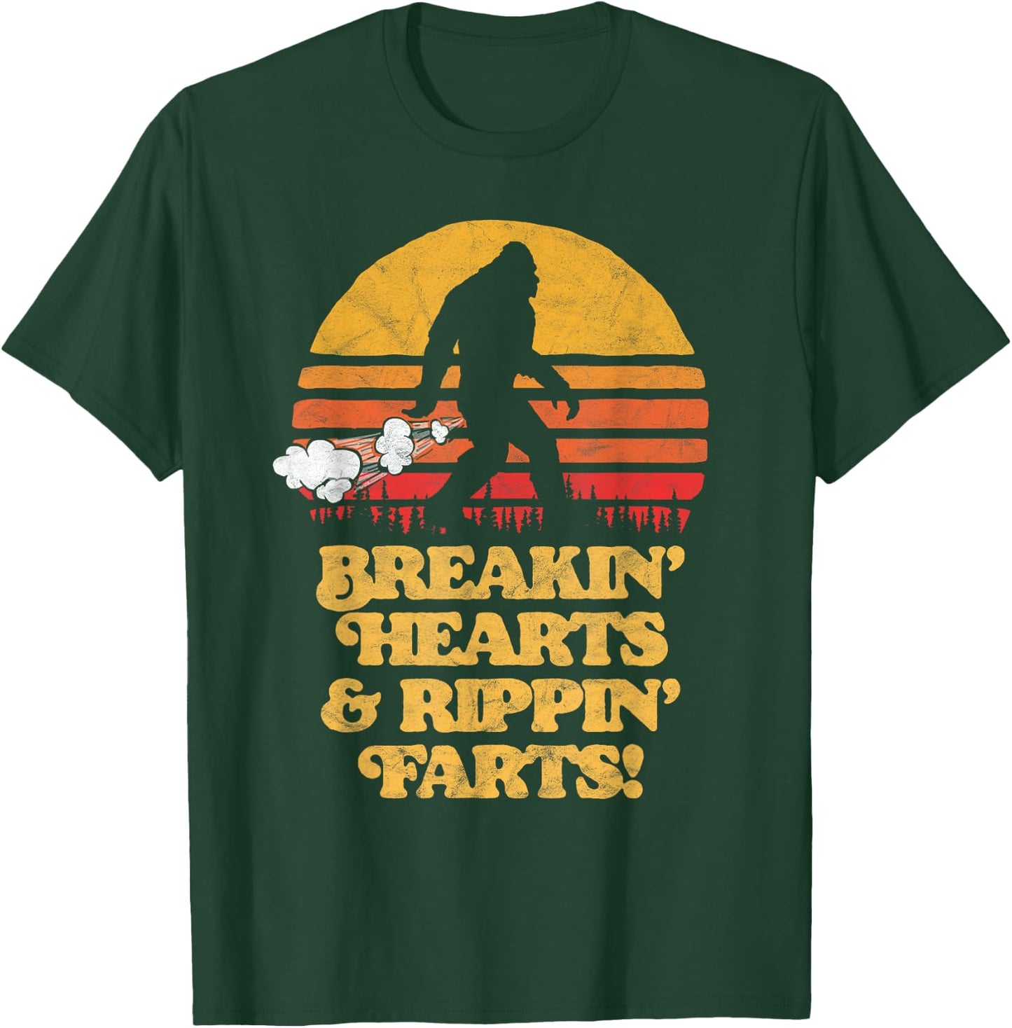 Sasquatch Breakin Hearts & Rippin Farts! Funny Bigfoot Sun T-Shirt - T-Shirt | Forest