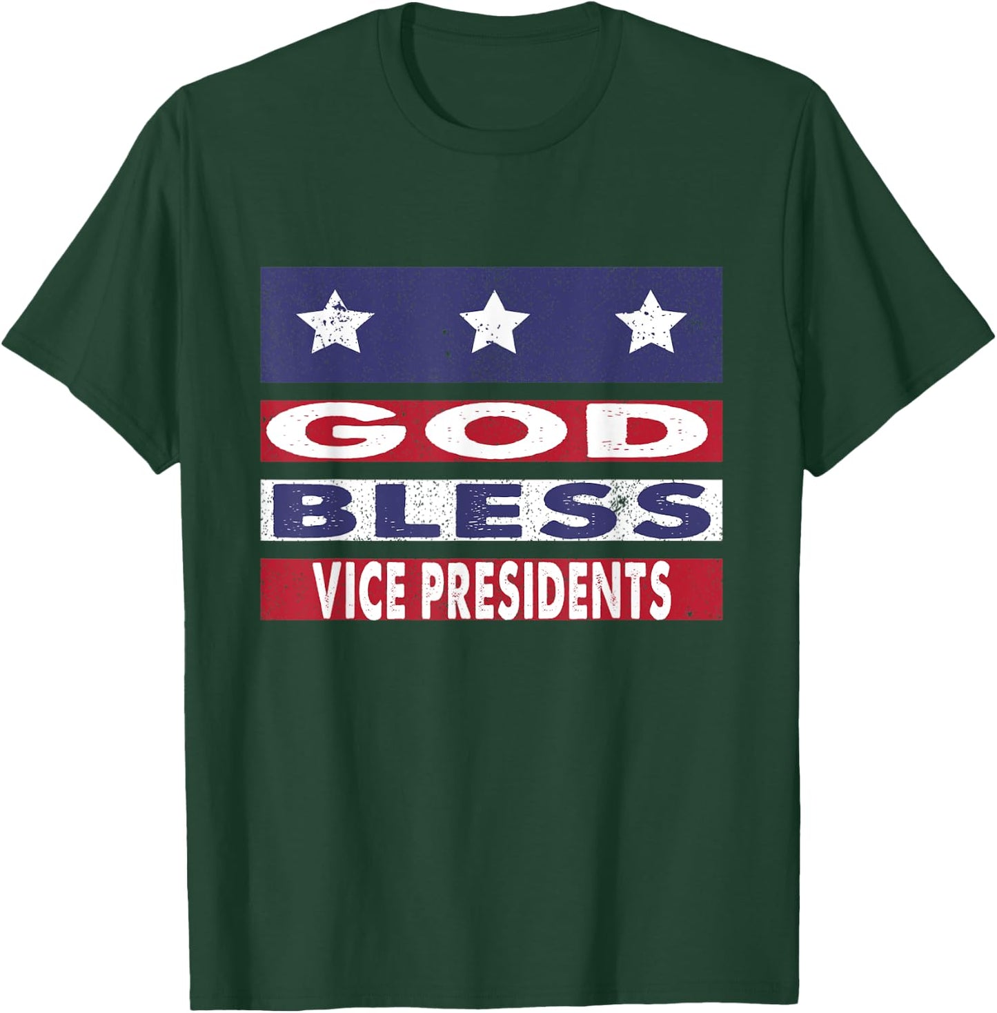 God Bless Vice Presidents Patriotic Christian Women Men T-Shirt - T-Shirt | Forest