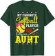 My Favorite Softball Player Calls Me Aunt Softball Lover Mom T-Shirt - T-Shirt | Forest