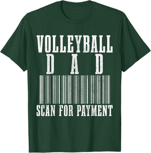 Volleyball Dad Scan For Payment Funny Barcode Father's Day T-Shirt - T-Shirt | Forest