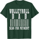Volleyball Dad Scan For Payment Funny Barcode Father's Day T-Shirt - T-Shirt | Forest
