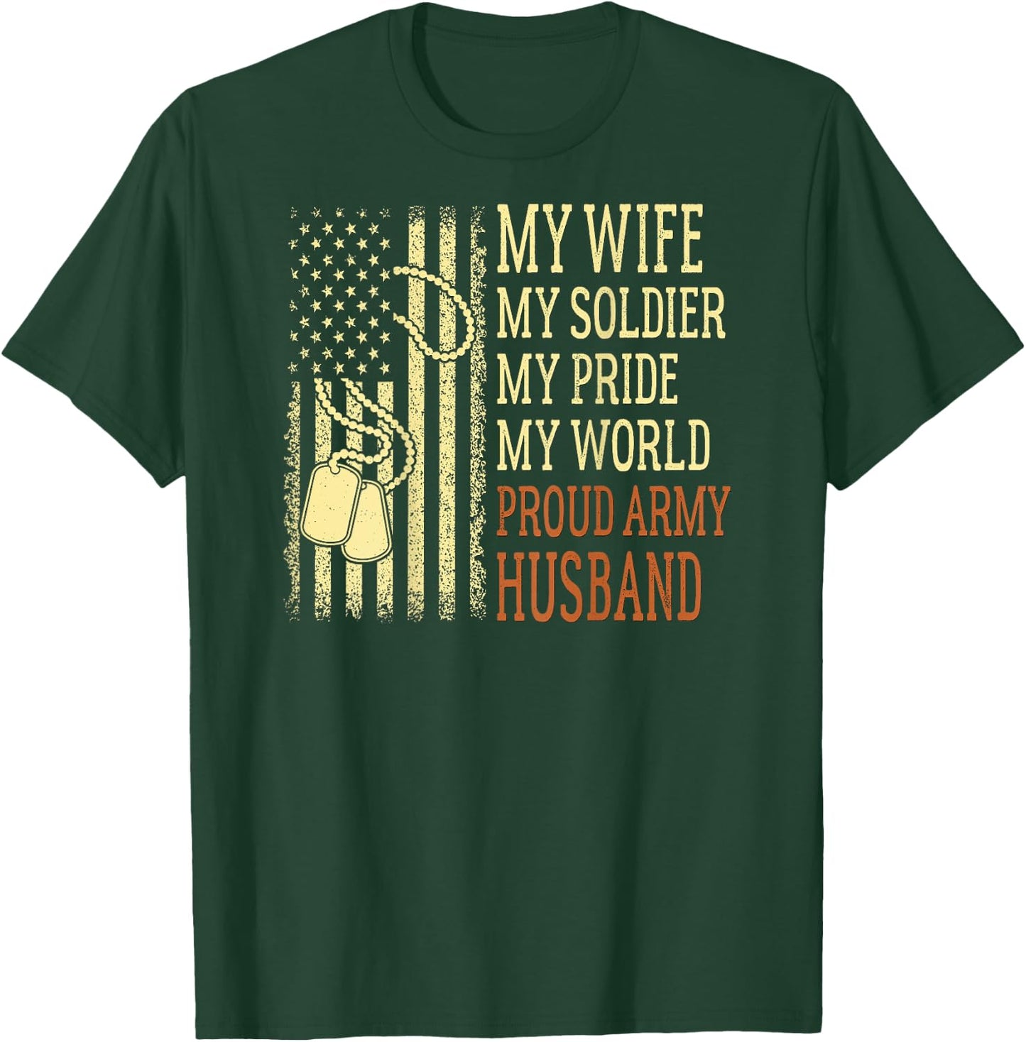 My Wife My Soldier Proud Army Husband Pride Military Spouse T-Shirt - T-Shirt | Forest