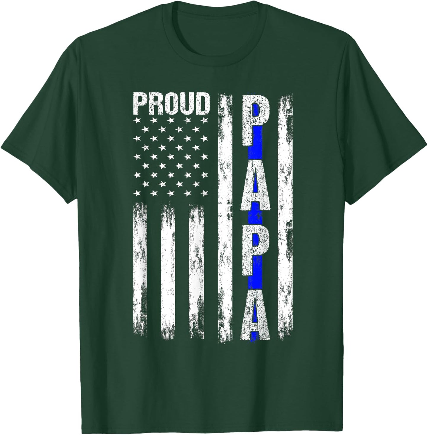 Proud Papa American Flag Thin Blue Line Police Grandpa Gifts T-Shirt - T-Shirt | Forest