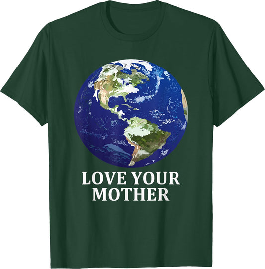 Love Your Mother Earth - Earth Day 50th Anniversary 2020 T-Shirt - T-Shirt | Forest