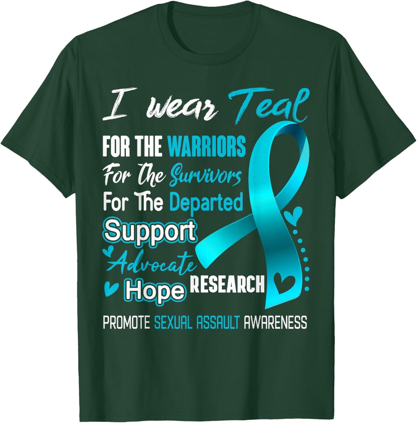 I Wear Teal For Sexual Assault Awareness T-Shirt - T-Shirt | Forest