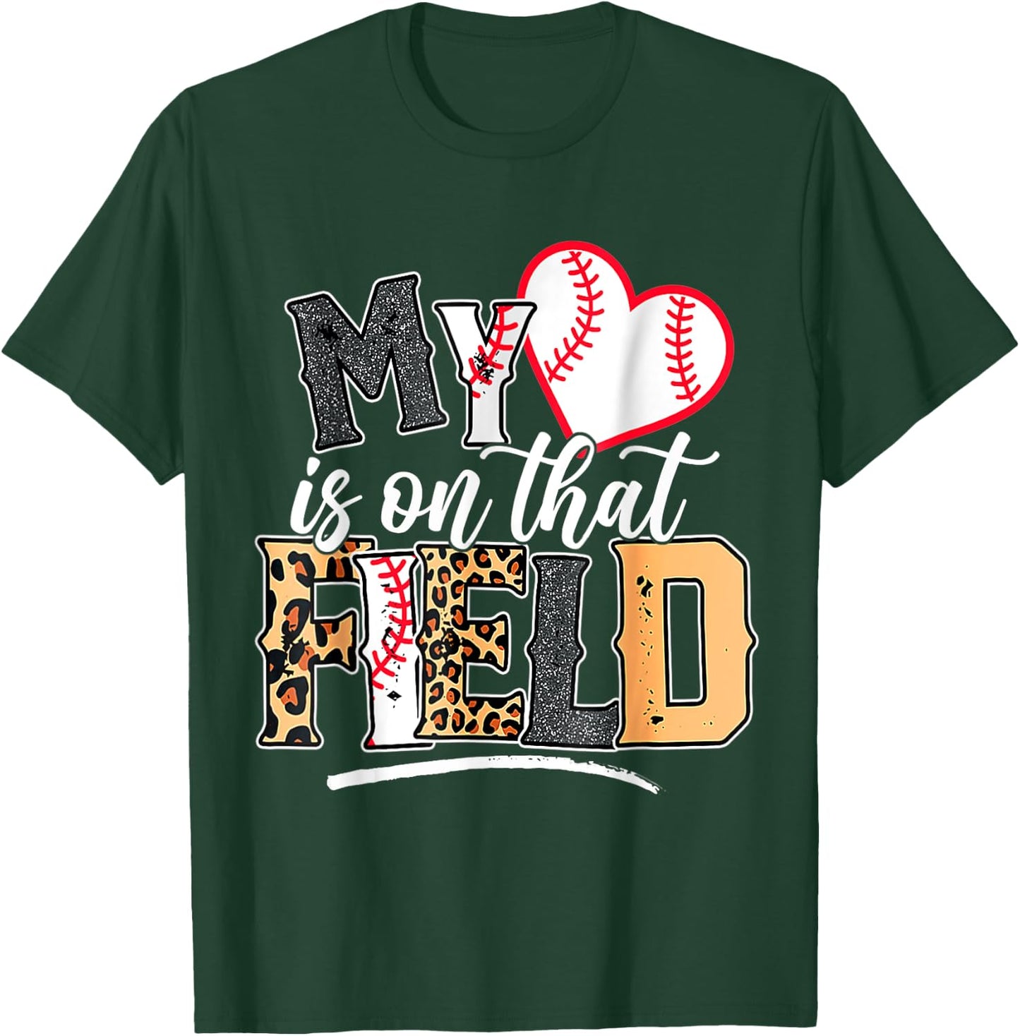 My Heart is on That Field Mother's day Baseball Mom Women T-Shirt - T-Shirt | Forest