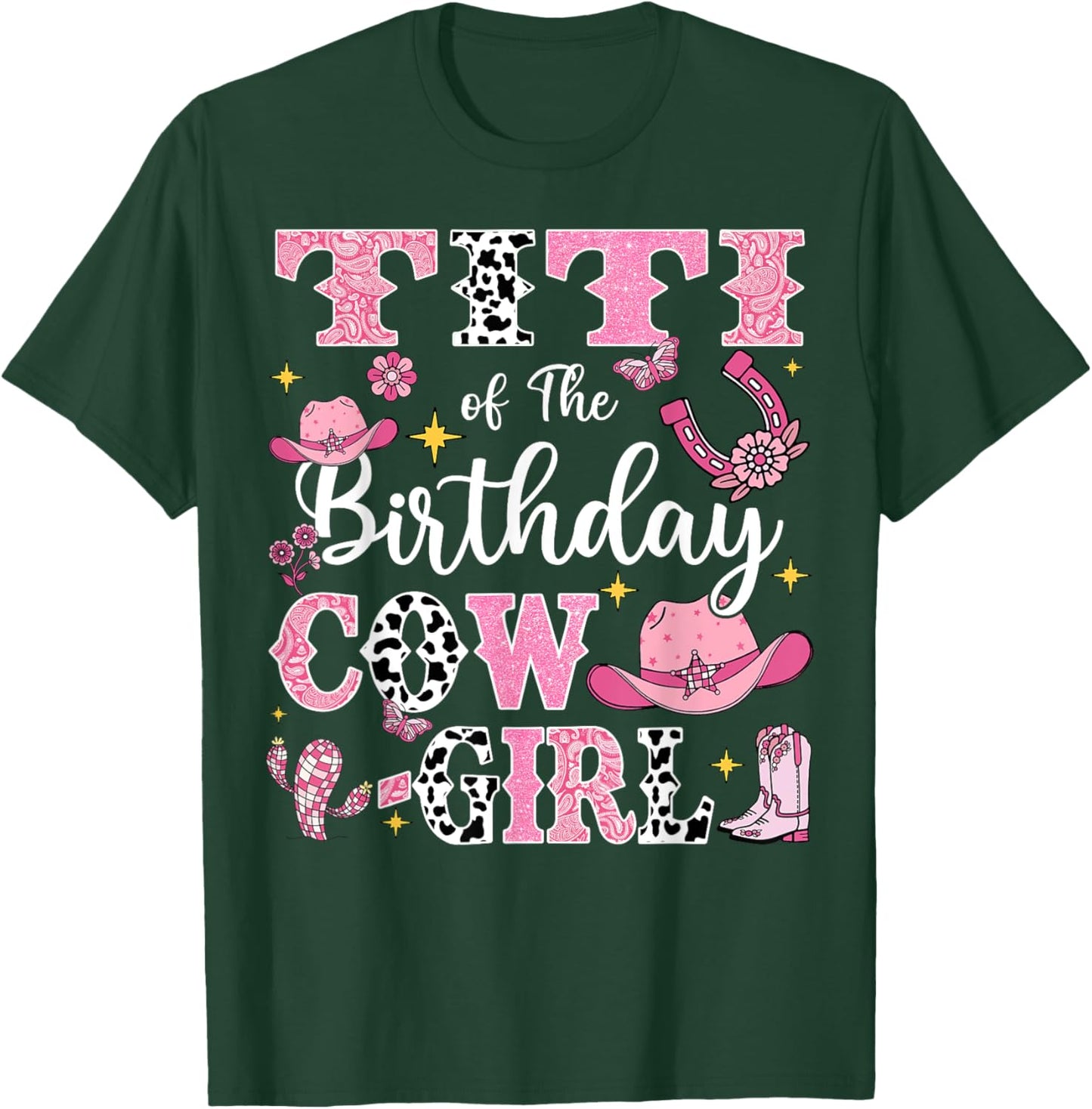 Titi Of The Birthday Cow-Girl Rodeo Cow Girl Birthday T-Shirt - T-Shirt | Forest