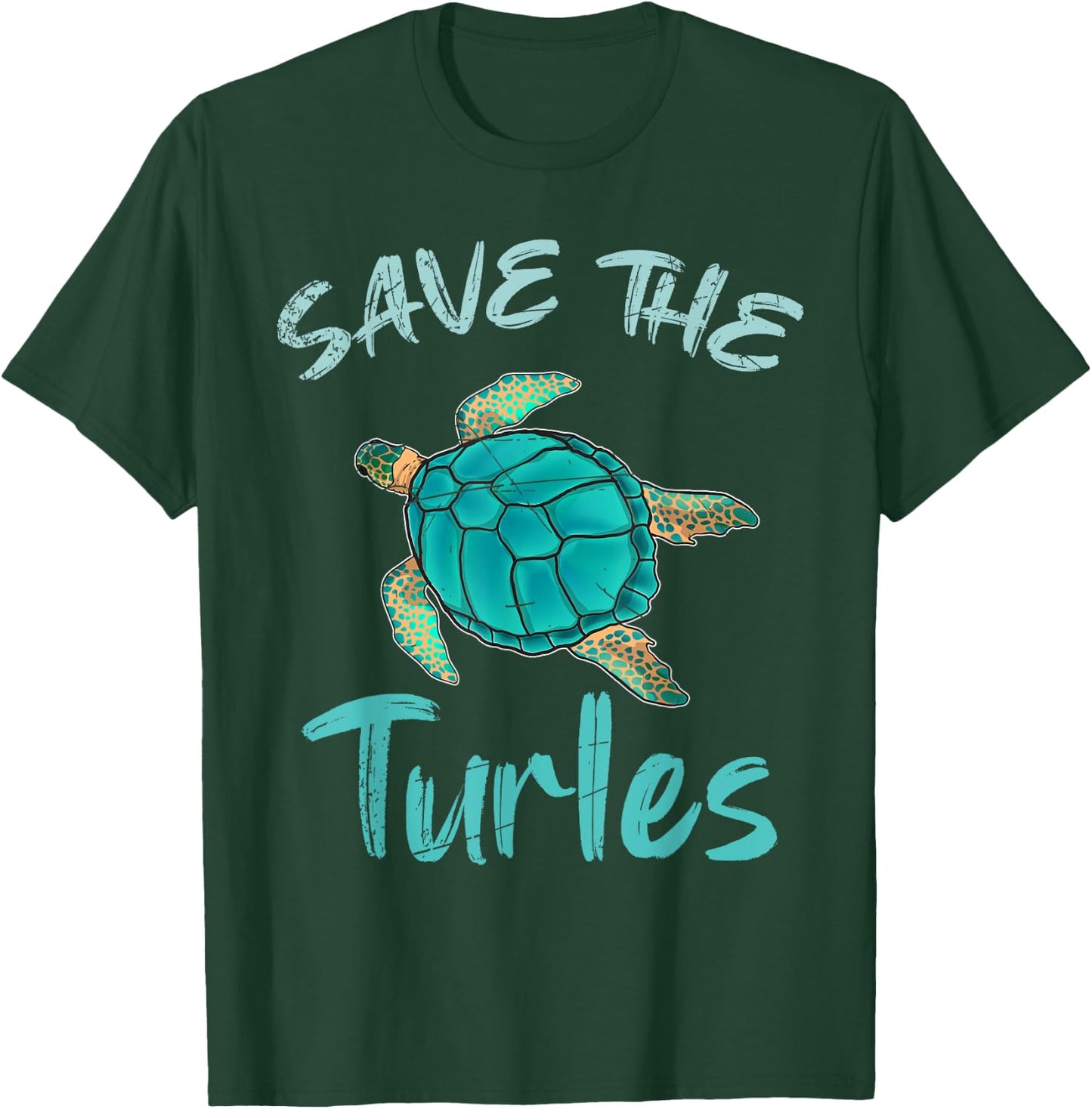 Save The Turtles Ocean Animal Rights Activist Sea Turtle T-Shirt - T-Shirt | Forest