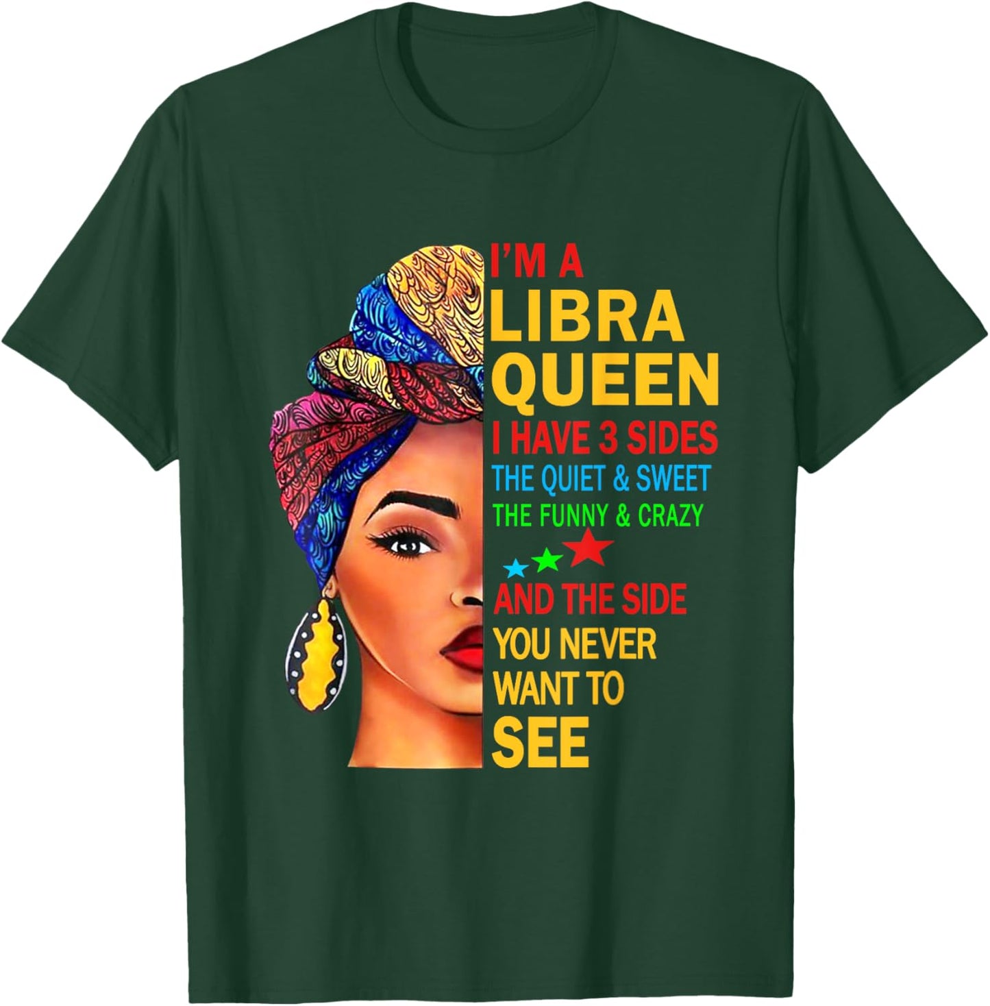 Libra Queen I Have 3 Sides Zodiac Art Sept Oct Birthday T-Shirt - T-Shirt | Forest