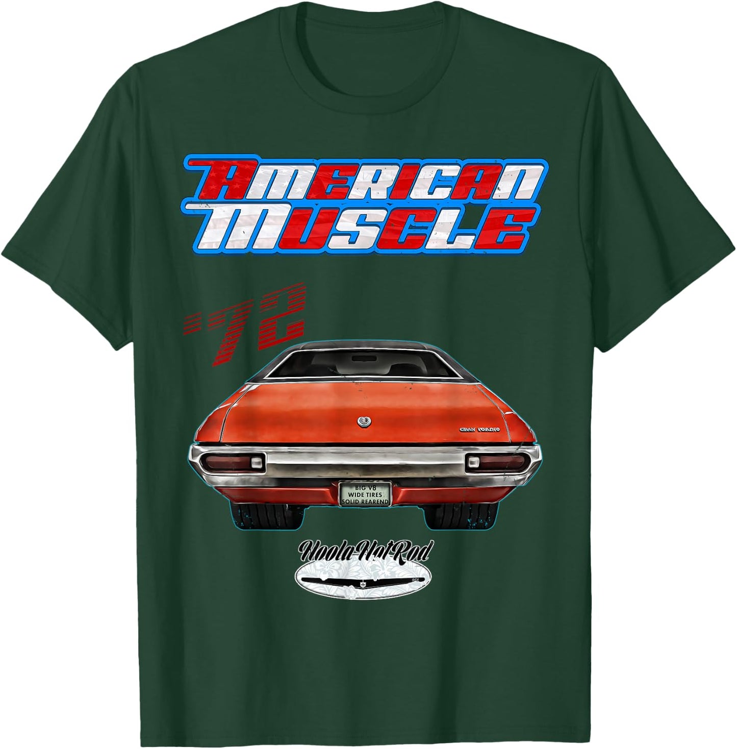 1972 Torino,Hot Rod,Muscle Car,american car,pony car,Hoola T-Shirt - T-Shirt | Forest
