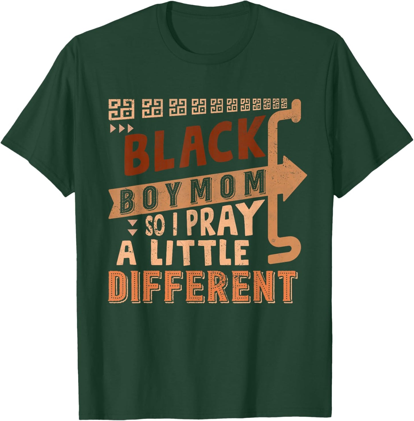 Black Boy Mom So I Pray A Little Different Black History T-Shirt - T-Shirt | Forest