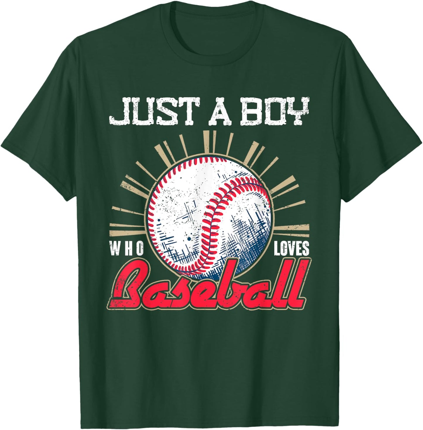 Ball Baseball Player Boys Just A Boy Who Loves Baseball T-Shirt - T-Shirt | Forest