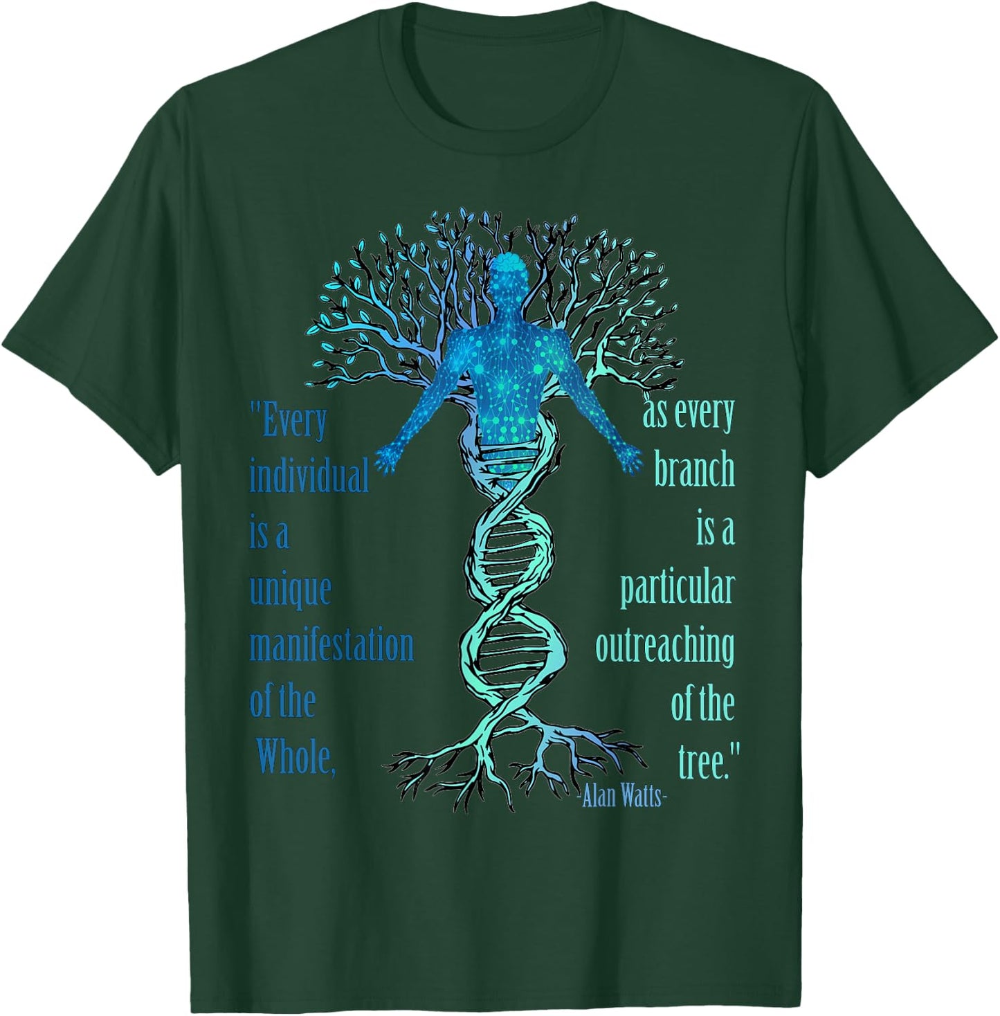 Alan Watts Best Philosophical Quotes Tree of Life DNA T-Shirt - T-Shirt | Forest