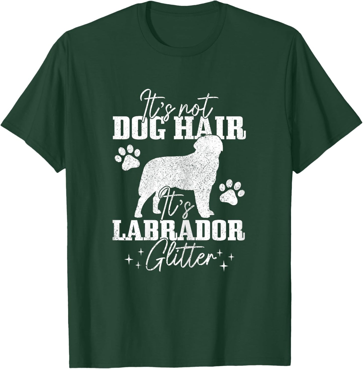 It's Not Dog Hair It's LabradorGlitter Funny Lab Dog Mom Girls Kids T-Shirt - T-Shirt | Forest