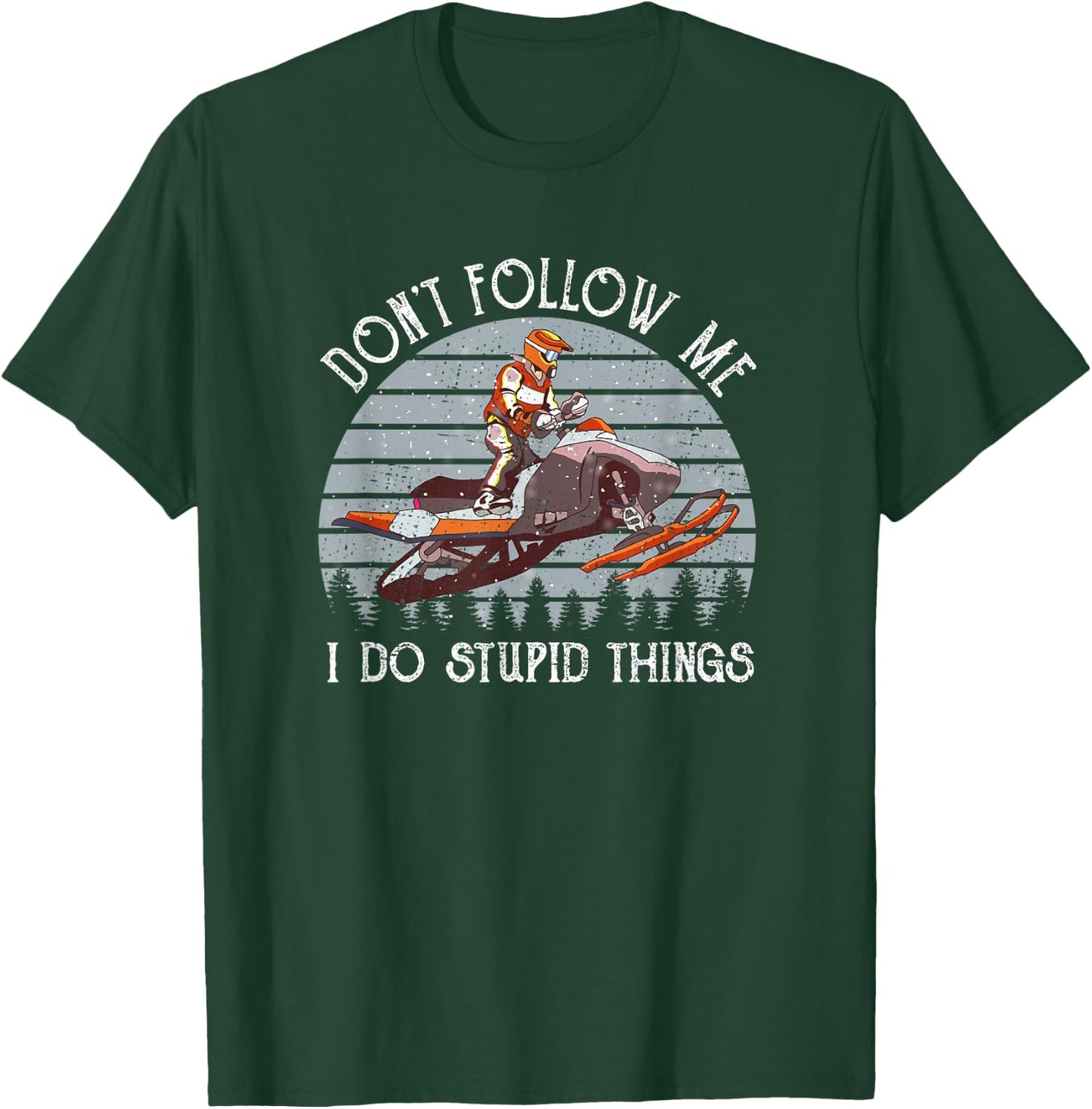 Snowmobile Rider Funny Saying Vintage Snowmobiling Lover T-Shirt - T-Shirt | Forest