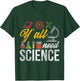 Yall Need Science Quote Science T-Shirt - T-Shirt | Forest