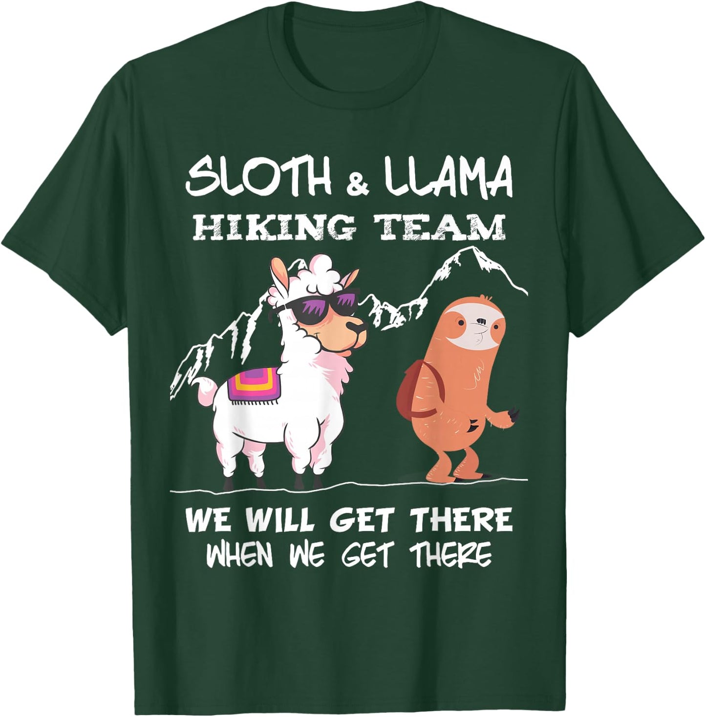 Sloth Hiking Team - Sloth Llama Hiking Mountaineering Mountains T-Shirt - T-Shirt | Forest