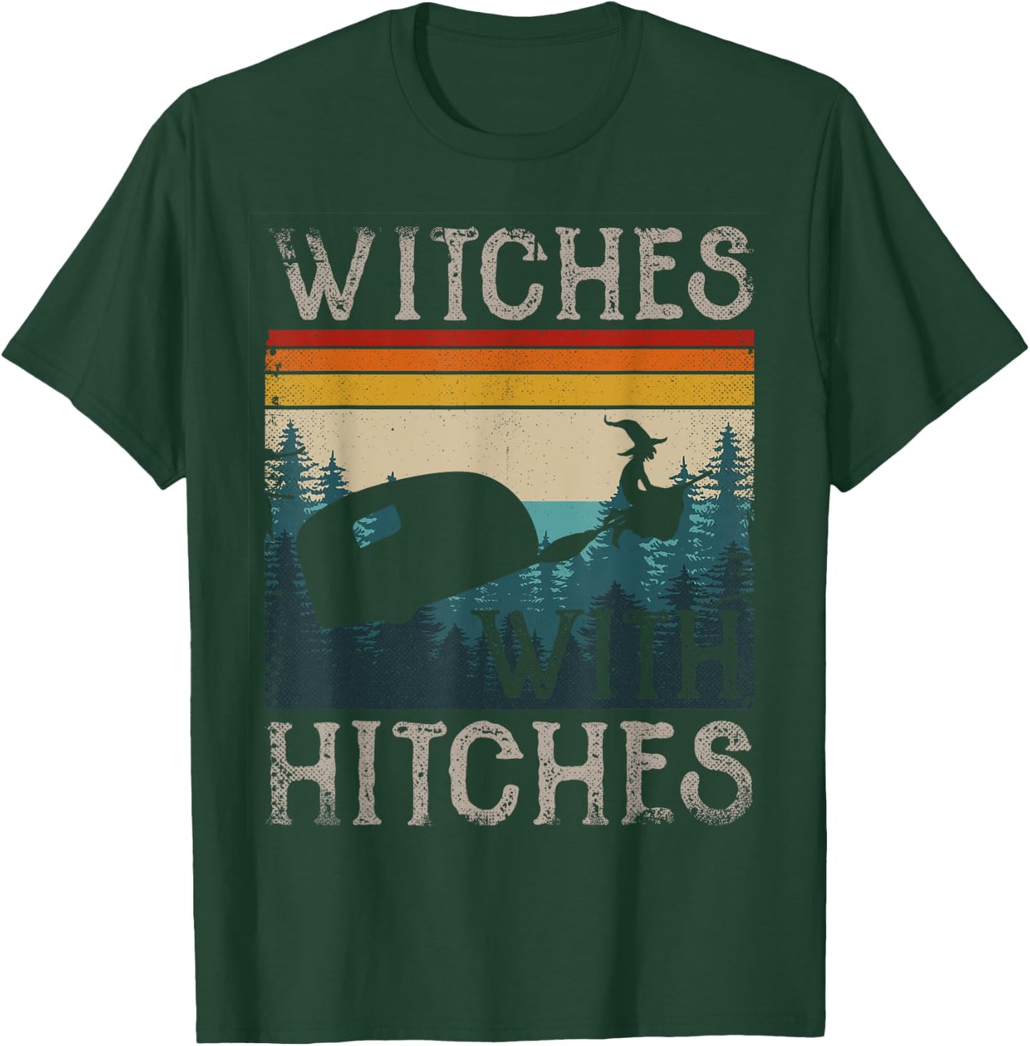 Witches With Hitches Funny Caravan Women RV Camping T-Shirt - T-Shirt | Forest