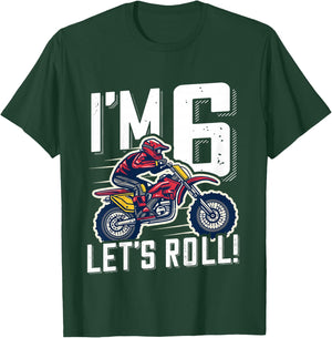 6th Birthday Motor Cross Dirt Bike, Im 6 Lets Roll T-Shirt - T-Shirt | Forest