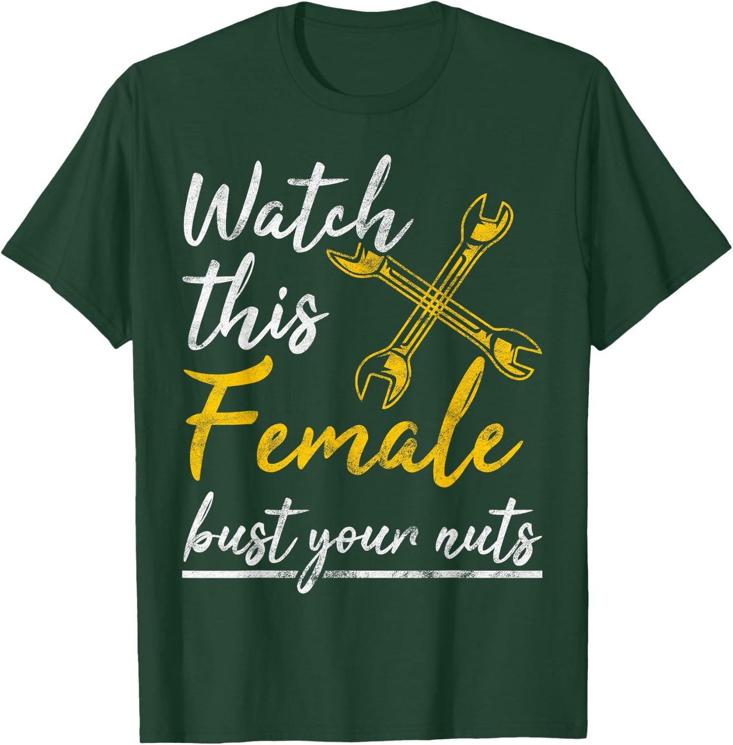 Watch This Female Auto Mechanic Statement Gift T-Shirt - T-Shirt | Forest