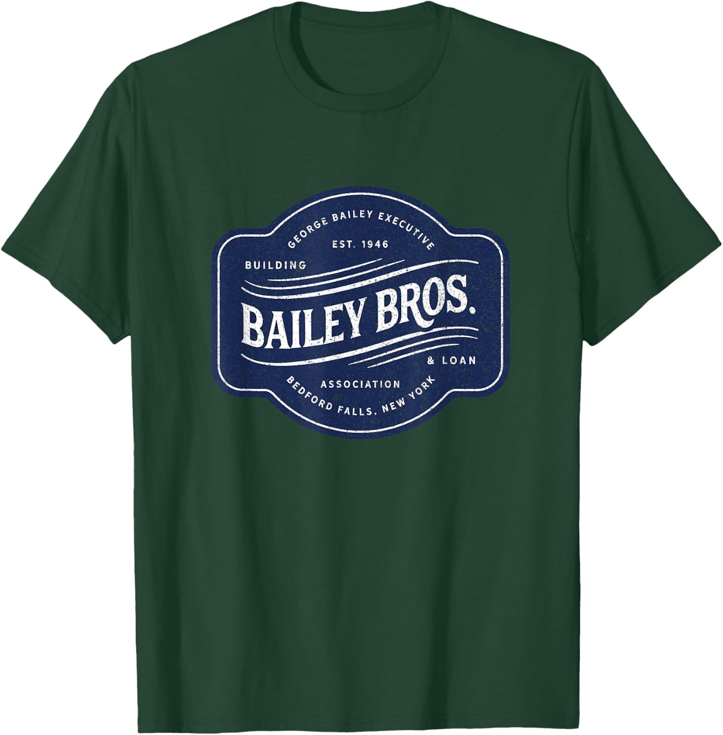Bailey Brothers Building and Loan. Classic. George Bailey T-Shirt - T-Shirt | Forest