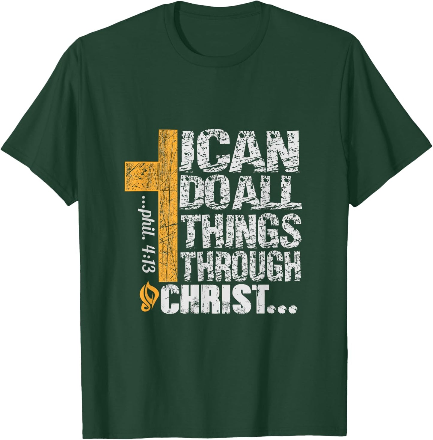 I can do all things through Christ T-Shirt - T-Shirt | Forest