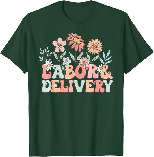 Groovy Wildflowers Labor and Delivery Nurse Back To School T-Shirt - T-Shirt | Forest