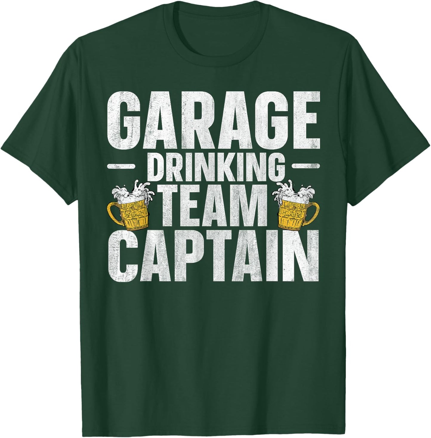 Garage Drinking Team Captain T-Shirt - T-Shirt | Forest