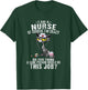 I Am A Nurse Of Course I'm Crazy Humorous Nursing Funny Cat T-Shirt - T-Shirt | Forest