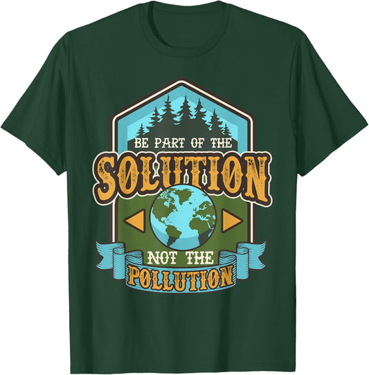 Earth Day Be The Solution Cute Vintage Recycled T-Shirt - T-Shirt | Forest
